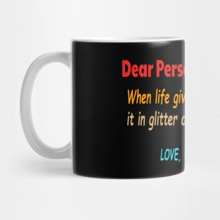 Dear Person Behind Me Monday Mug